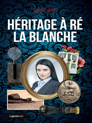 cover image of Héritage à Ré la blanche